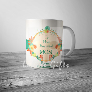To the Most Beautiful Mom Mug